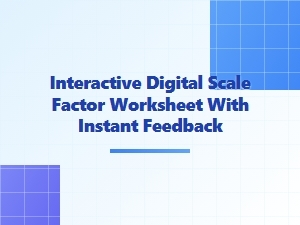 Interactive Scale Factor Worksheets with Instant Feedback