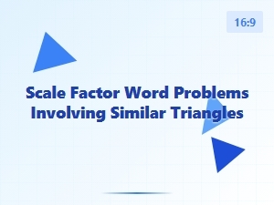 Solving Similar Triangles with Scale Factors