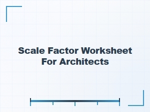 Understanding Scale Factor Worksheets for Architects