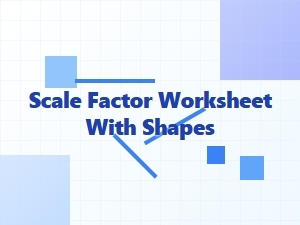 Mastering Scale Factor Basics with Shape Transformations